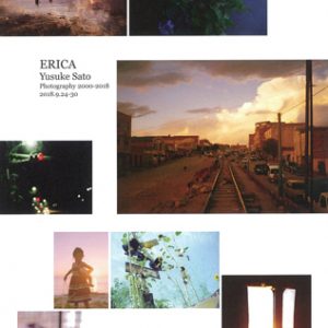 佐藤祐介写真展 「エリカ Photography 2000-2018」