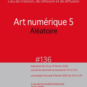 「Art Numérique 5 Aléatoire」（デジタルアート展5 ランダム）
